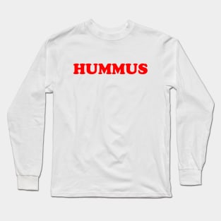 HUMMUS Long Sleeve T-Shirt